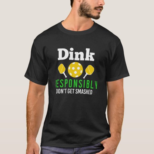 T-shirt Dink Responsable Pickleball Player Pickleball (Devant)