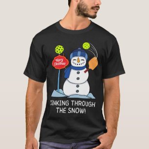 T-shirt Dinking Through the Snow - Christmas Pickleball