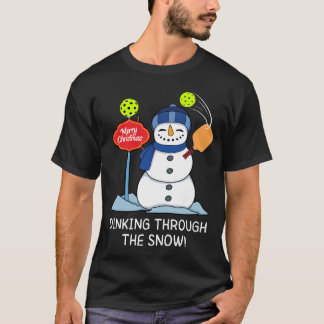 T-shirt Dinking Through the Snow - Christmas Pickleball