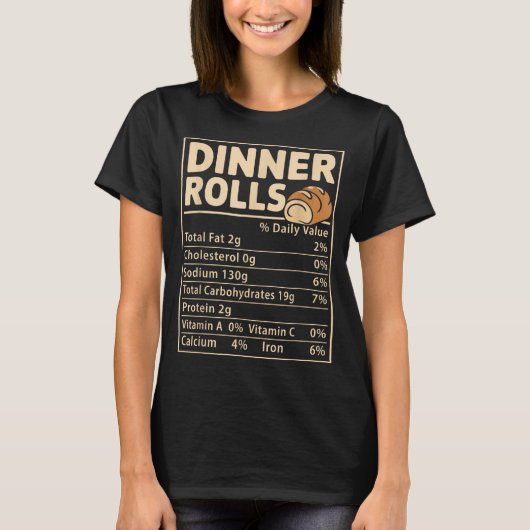 T-shirt Dinner Rolls Nutrition Facts Funny Bread Food Desi (Devant)