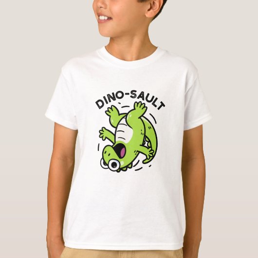 T-shirt Dinosault Funny Dinosaur Pun (Devant)