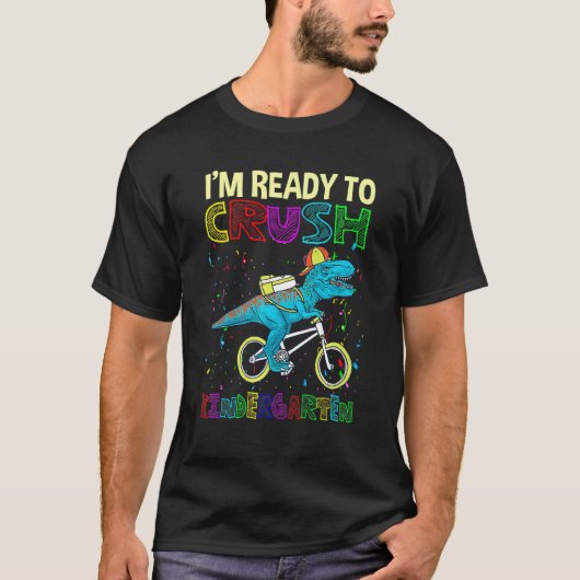 T-shirt Dinosaur Back To School Im Ready To Crush Kinderga (Devant)