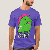 T-shirt Dinosaur Derp (Devant)