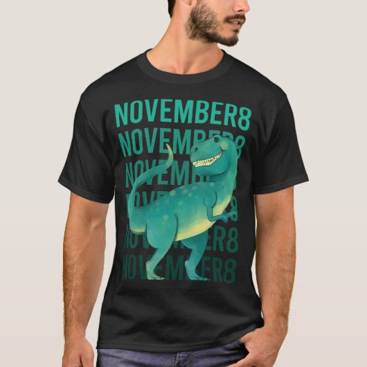 T-shirt Dinosaur drôle - 8 Novembre 8 08 (Devant)