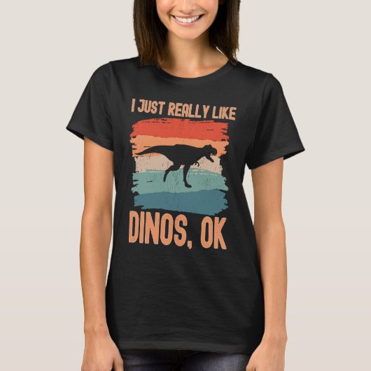 T-shirt Dinosaur  I just Really Like Dinos Ok  1 (Devant)