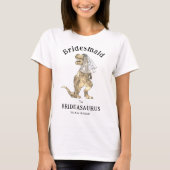 T-shirt Dinosaur Mariage Fun Bachelorette (Devant)