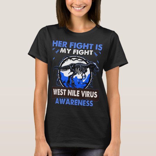 T-shirt Dinosaur Son combat est mon combat WEST NILE VIRUS (Devant)