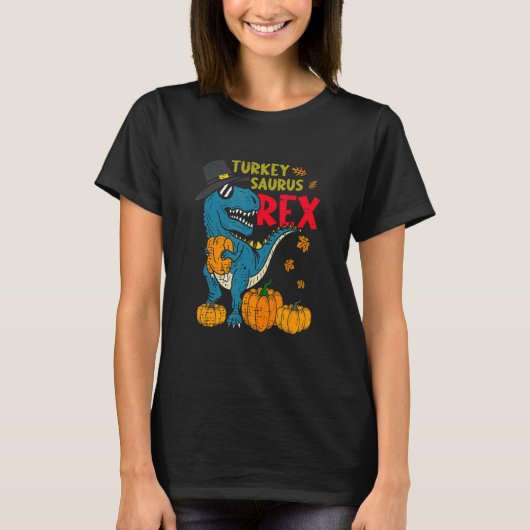T-shirt Dinosaur Thanksgiving Day Turkey Saurus rex Turkey (Devant)