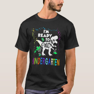 T-shirt Dinosaure Je suis prêt à écraser la maternelle