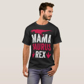 T-shirt Dinosaure Mamasaurus Rex (Devant entier)