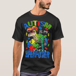 T-shirt Dinosaure Rex Autisme Est Mon Autisme Superpuissan