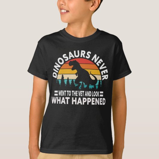 T-shirt Dinosaurs Never Went to the Vet Funny T-Rex Shirt (Devant)