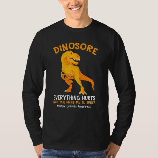 T-shirt Dinosore Tout Blessure Sclérose En Plain (Devant)