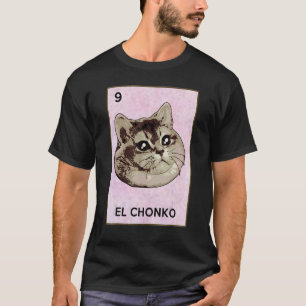 T-shirt Dios Mio Oh Lord Chonk El Chonko Mexican Cat Meme