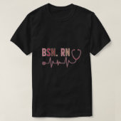 T-shirt Diplômé BSN Infirmière inscrite BSN RN Gr (Design devant)