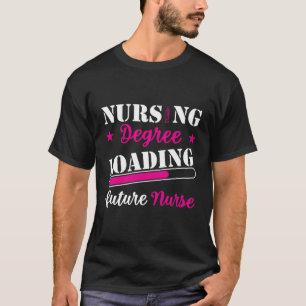 T-shirt Diplôme en soins infirmiers Chargement Citation fu