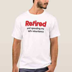 T-shirt Dire drôle de retraite