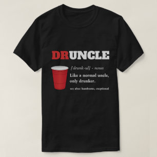 T-shirt Dire drôle - Druncle Funny Uncle