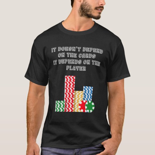 T-shirt dire fun poker casino jeu Texas holdem (Devant)