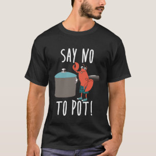 T-shirt Dire Non à la Consommation de Homard en Pot Bouil