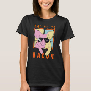 T-shirt Dire non au bacon Cochon cool végan végétarien coc