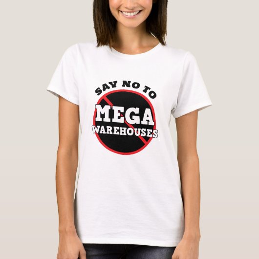 T-shirt Dire non aux méga entrepôts (Devant)