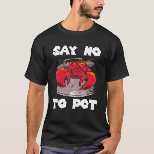 T-shirt Dire Non Pot Crabe Manger Crawfish Salty Seafood L