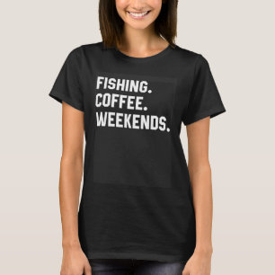 T-shirt Dire Pour Les Femmes Pêcher Café Week-ends Papa