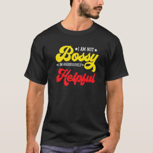 T-shirt Dire que je ne suis pas autoritaire Je suis agress