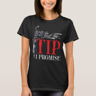 T-shirt Dire Tattoo Artist Juste le bout je promets Tattoo