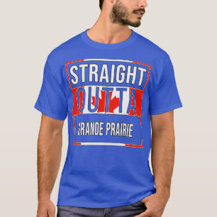 T-shirt Direct Outta Grande Prairie Cadeau pour Canadian F