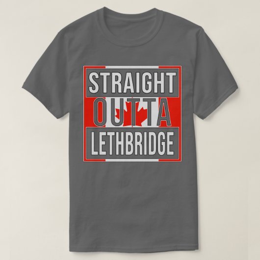 T-shirt Direct Outta Lethbridge Cadeau pour Canadien de L (Design devant)