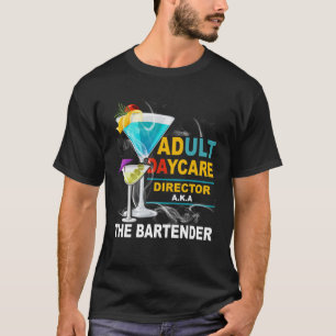 T-shirt Directeur de garderie pour adultes alias Le barman