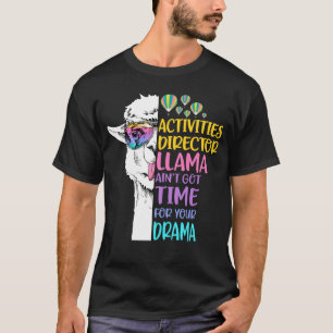 T-shirt Directeur des activités Llama Ain n'a pas le temp