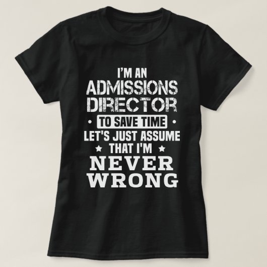 T-shirt Directeur des admissions (Design devant)