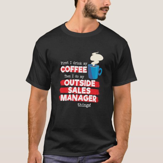 T-shirt Directeur des ventes externes et Dire du café (Devant)