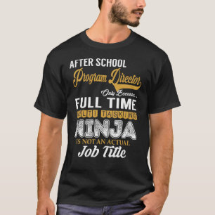 T-shirt Directeur du programme après l'école Multi-tâch