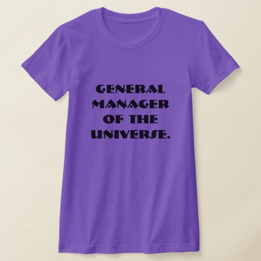 T-shirt Directeur général de l'Univers (Poser)