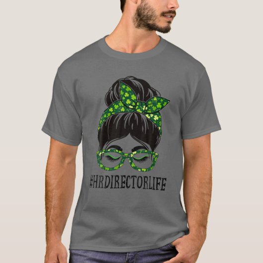 T-shirt Directeur RH Femmes Messy Bun St Patrick's Day Sha (Devant)