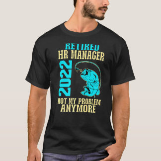 T-shirt Directeur RH retraité 2022 Pêche Retraite