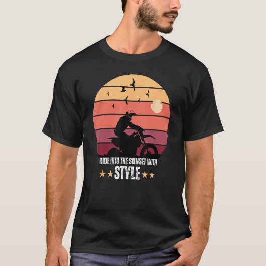 T-shirt Dirt Racing Biker Ride Into The Sunset With Style (Devant)