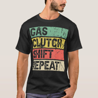 T-shirt Dirt Track Racing Cadeaux Gas Clutch Shift Repeat 