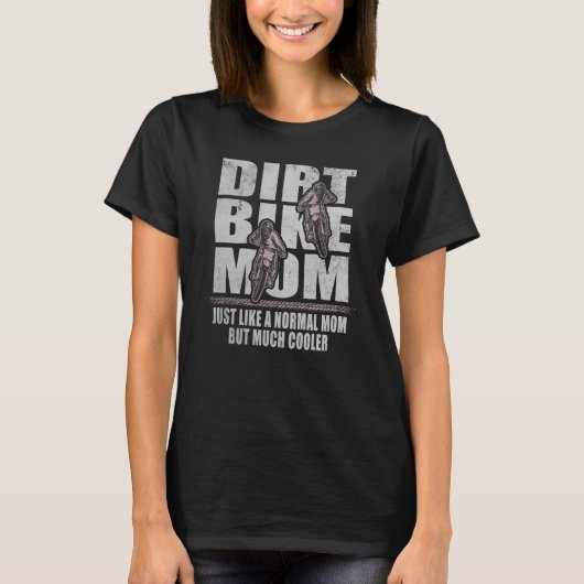 T-shirt Dirt Vélo Maman Motocross Mama Motorcycle Mère (Devant)