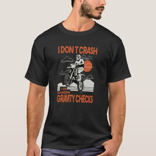 T-shirt Dirtbike Motocross Crash Random Gravity Checks Dir (Devant)