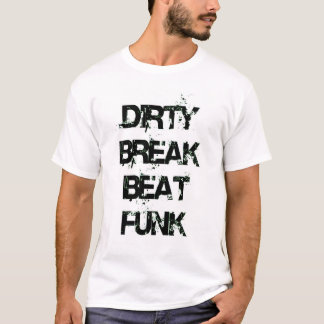 T-shirt dirtybreakbeatfunk-002