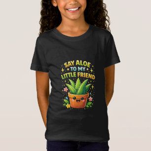 T-Shirt Dis Aloe à Mon Petit Copain