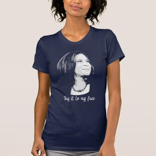 T-shirt Dis-le-moi en face - Kamala Harris (Devant)