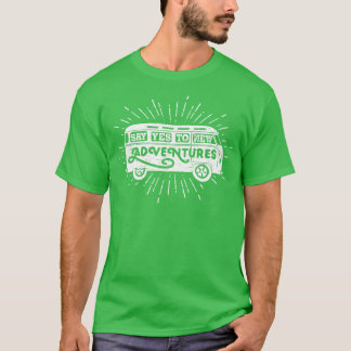 T-shirt Dis Oui Aux Nouvelles Aventures