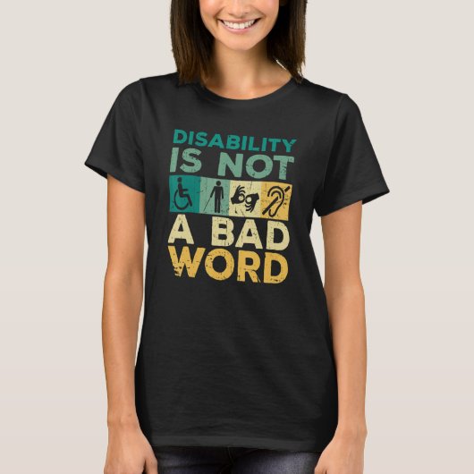 T-shirt Disability Is Not A Bad Word Happy Disability Prid (Devant)