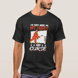 T-shirt Disc Golf Big Foot Je suis ici pour frapper les ar